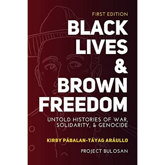 Pre-Owned Black Lives & Brown Freedom: Untold Histories of War, Solidarity, & Genocide Paperback