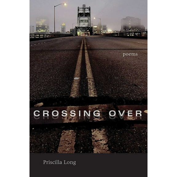 Mary Burritt Christiansen Poetry Crossing Over: Poems, (Paperback)