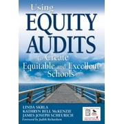 Using Equity Audits to Create Equitable and Excellent Schools, Used [Paperback]