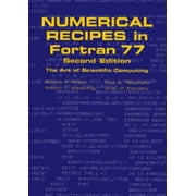 Numerical Recipes in FORTRAN 77: Volume 1, Volume 1 of FORTRAN Numerical Recipes: The Art of Scientific Computing [Hardcover - Used]