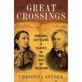 thumbnail image 1 of Pre-Owned Great Crossings: Indians, Settlers, and Slaves in the Age of Jackson (Hardcover) 0199399069 9780199399062, 1 of 1