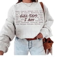 thumbnail image 3 of Christian God Says I Am Graphic Sweatshirt for Men and Women, 3 of 7