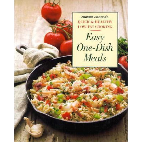 Pre-Owned Easy One-Dish Meals: Time-Saving, Nourishing One-Pot Dinners from the Stovetop, Oven and Salad Bowl (Prevention's Quick and Healthy Low-fat Cooking) (Hardcover) 0875963242 9780875963242