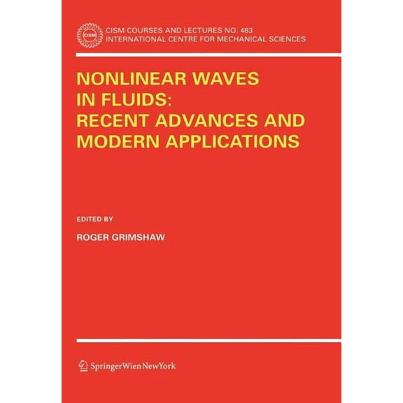 CISM International Centre for Mechanical Nonlinear Waves in Fluids: Recent Advances and Modern Applications, Book 483, (Paperback)