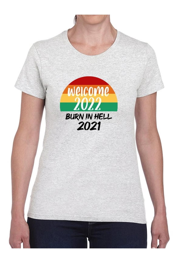 Welcome 2022 T-Shirt Women -Smartprints Designs, Female Small
