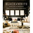 thumbnail image 1 of Pre-Owned Black & White (and a Bit in Between): Timeless Interiors, Dramatic Accents, and Stylish Collections (Hardcover) 0307715981 9780307715982, 1 of 1