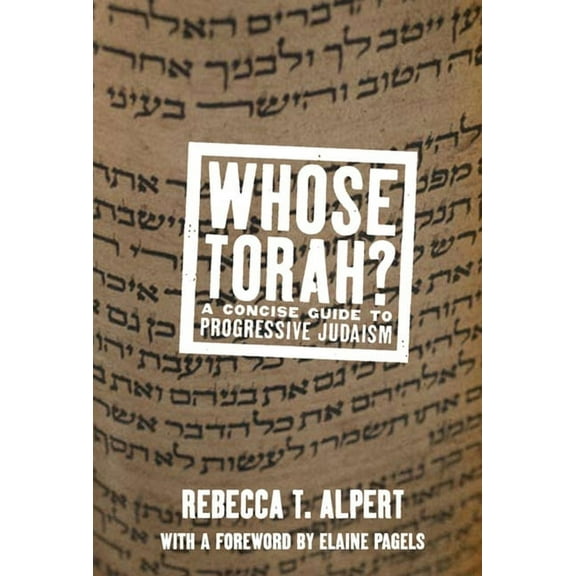 Whose Religion? Whose Torah?: A Concise Guide to Progressive Judaism, (Hardcover)