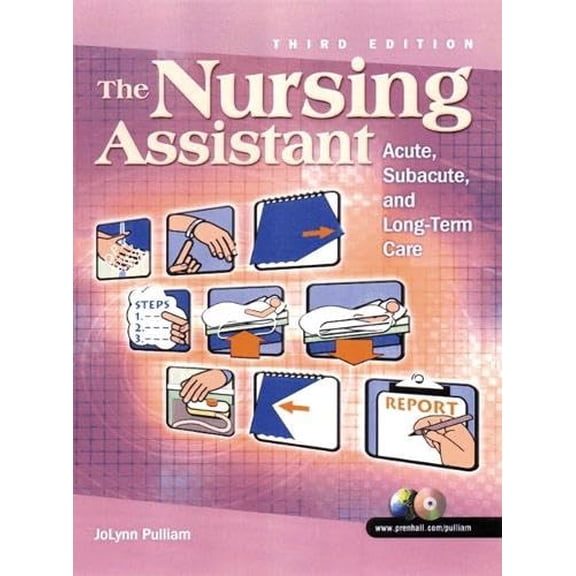 Pre-Owned The Nursing Assistant: Acute, Subacute and Long-Term Care (Paperback) 0130939501 9780130939500
