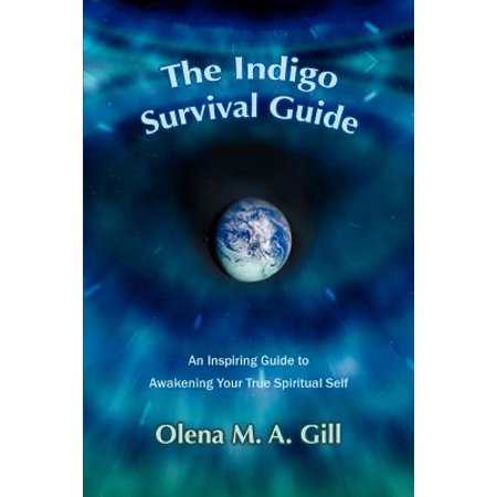 The Indigo Survival Guide: An Inspiring Guide to Awakening Your True Spiritual (Best Crystal For Spiritual Awakening)