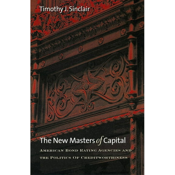 Cornell Studies in Political Economy The New Masters of Capital, (Paperback)