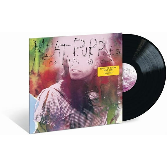 Meat Puppets - Too High To Die - Music & Performance - Vinyl