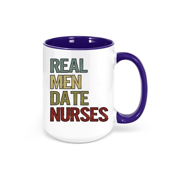 Real Men Date Nurses, Nurse Mug, Boyfriend Of Nurse, Nurse Girlfriend, Nurse Coffee Mug, Gift For Him, Boyfriend Gift, Nurse Cup, Funny Mugs, BLUE