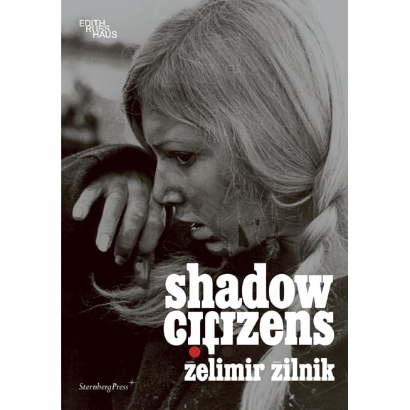 Pre-Owned Zelimir Zilnik: Shadow Citizens - What, How & For Whom/WHW