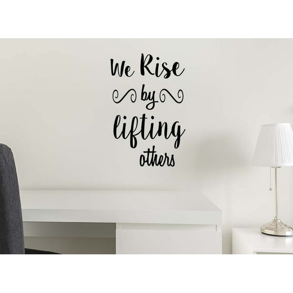 We Rise by Lifting Others 15 x 23 Vinyl Wall Quote Decal Sticker Inspirational Gym Wall Art Corinthians Decal Decor Motivational Lettering