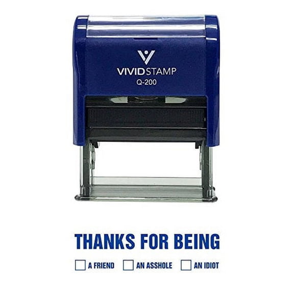 Vivid Stamp Thanks For Being Self Inking Novelty Rubber Stamp (Blue Ink) - Medium