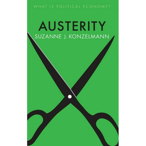 What Is Political Economy?: Austerity (Hardcover)
