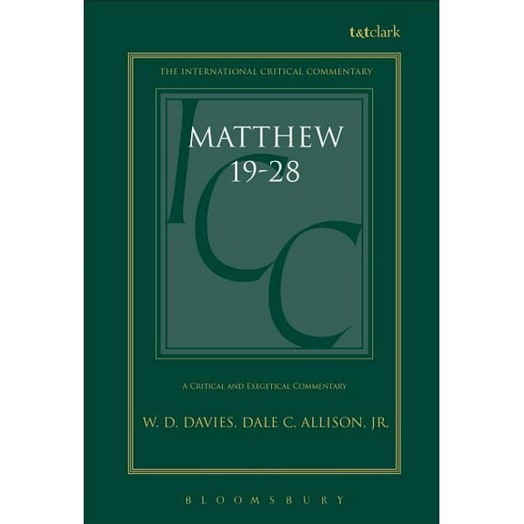 International Critical Commentary Matthew 19-28: Volume 3: 19-28, Book VOLUM, (Hardcover)