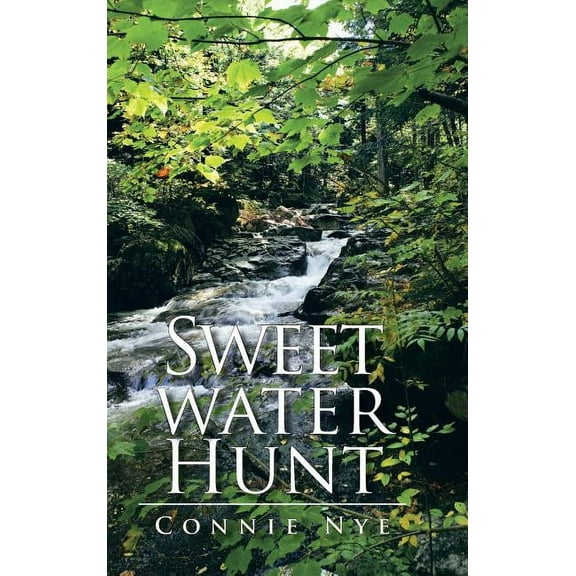 Sweet Water Hunt, (Hardcover)