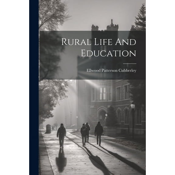 Rural Life And Education, (Paperback)