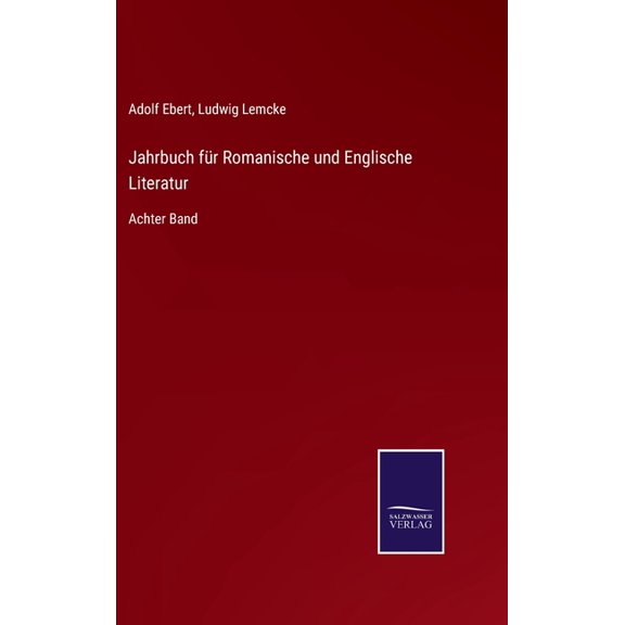 Jahrbuch für Romanische und Englische Literatur : Achter Band (Hardcover)