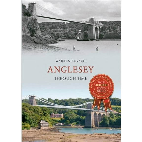 Through Time: Anglesey Through Time (Paperback)