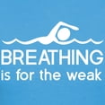 thumbnail image 3 of CafePress - Breathing Is For The Weak T Shirt - Women's Traditional Fit Dark T-Shirt, 3 of 4