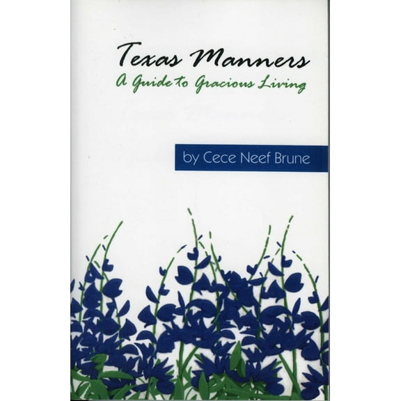 Texas Manners : A Guide to Gracious Living (Paperback)