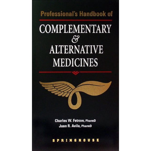 Pre-Owned Professional's Handbook of Complementary & Alternative Medicine (Paperback) 0874349710 9780874349719