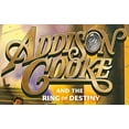 thumbnail image 2 of Addison Cooke Addison Cooke and the Ring of Destiny, Book 3, (Paperback), 2 of 3