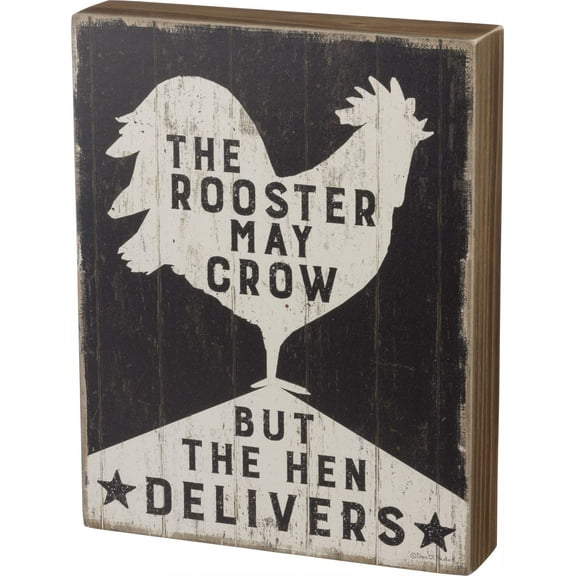 Primitives by Kathy Rustic Box Sign, 8 x 10.25-Inches, The The Rooster May Crow