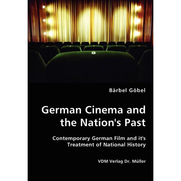 German Cinema and the Nation's Past, (Paperback)