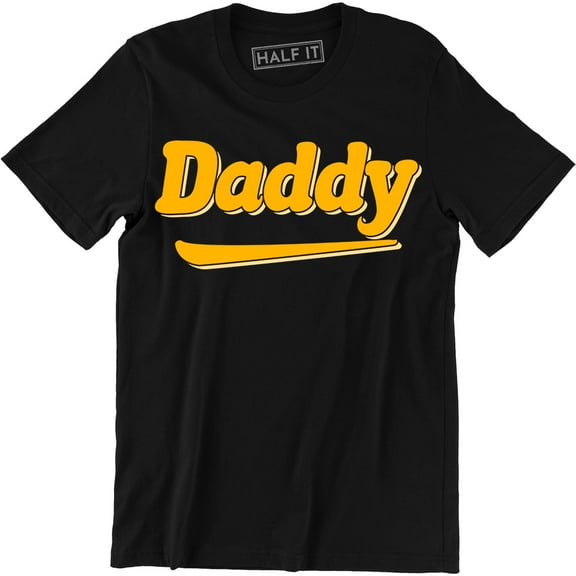 Daddy Fathers Day Birthday Gift Dad Papa Father Funny Graphic Men Tee Shirt