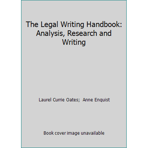 Pre-Owned The Legal Writing Handbook: Analysis, Research and Writing (Paperback) 0735585164 9780735585164