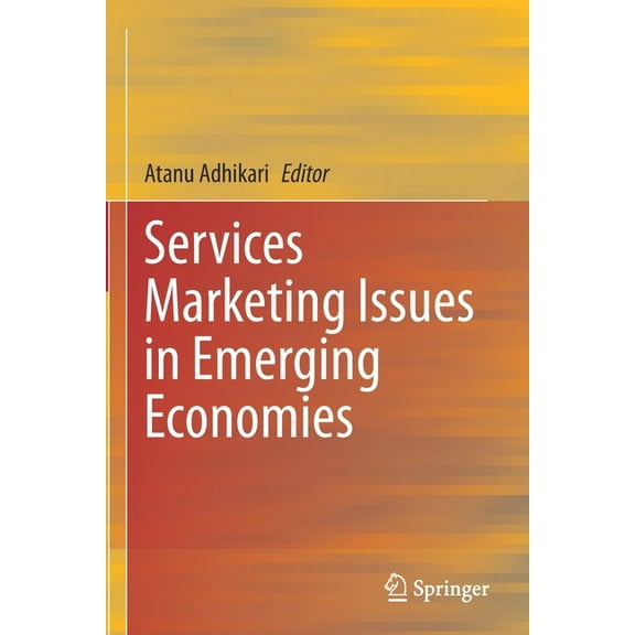 Services Marketing Issues in Emerging Economies, (Paperback)