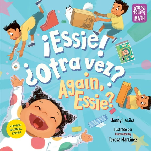 Storytelling Math Â¡Essie! Â¿Otra Vez? / Again, Essie? (Spanish Bilingual Edition), (Paperback)