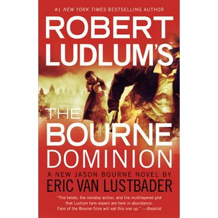 Robert Ludlum's (TM) The Bourne Dominion (Best Of Robert Ludlum)