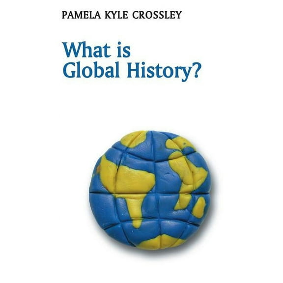 What Is History? What Is Global History?, (Hardcover)