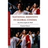 National Identity in Global Cinema: How Movies Explain the World