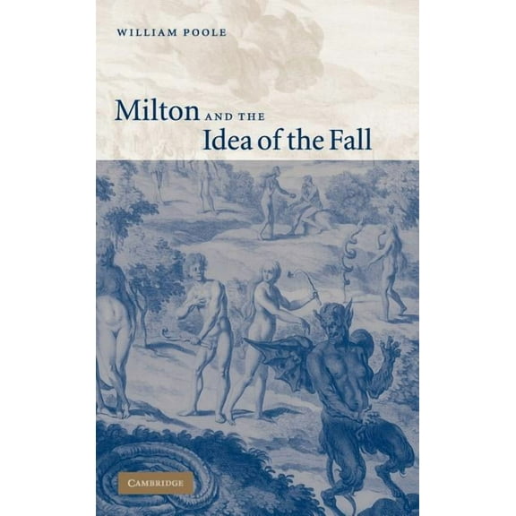 Milton and the Idea of the Fall, (Hardcover)