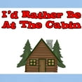 thumbnail image 3 of CafePress - I'd Rather Be At The Cabin Light T Shirt - Light T-Shirt - CP, 3 of 4