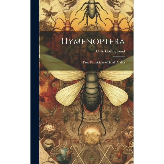 Hymenoptera: Fam. Formicidae of Saudi Arabia (Hardcover)