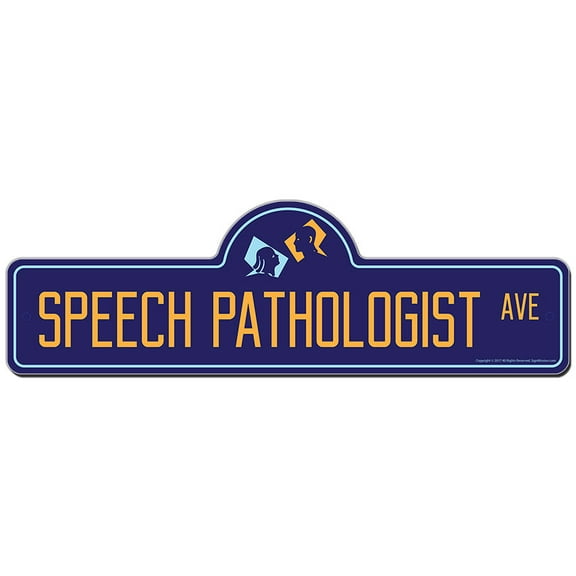 Speech Pathologist Street Sign | Indoor/Outdoor | Funny Home Decor for Garages, Living Rooms, Bedroom, Offices | SignMission personalized gift