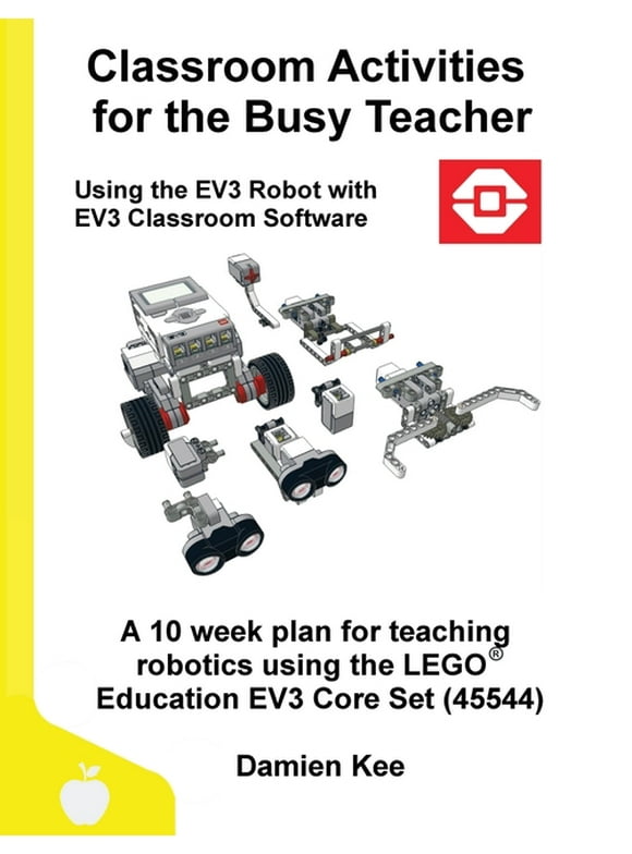 Classroom Activities for the Busy Teacher: EV3 (EV3 Classroom Software) (Paperback)
