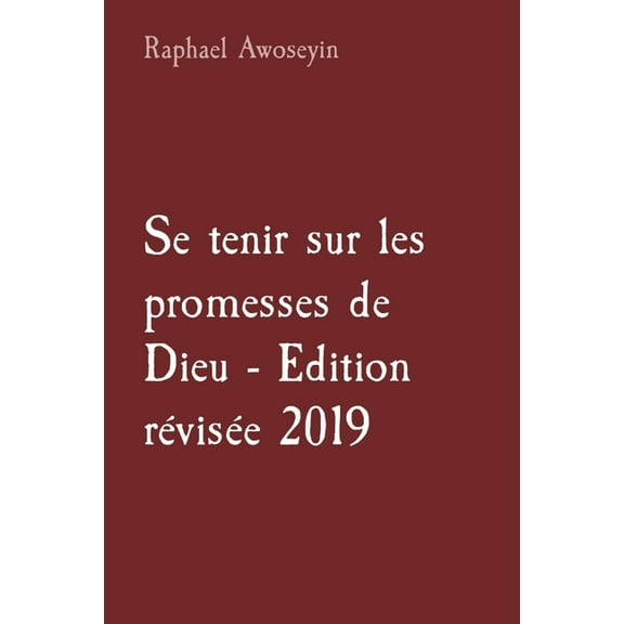 SÃ©rie d'Ãtudes Bibliques Du Groupe Se tenir sur les promesses de Dieu - Edition rÃ©visÃ©e 2019, Book 5, (Paperback)