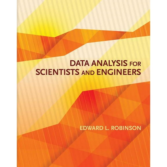 Data Analysis for Scientists and Engineers, (Hardcover)
