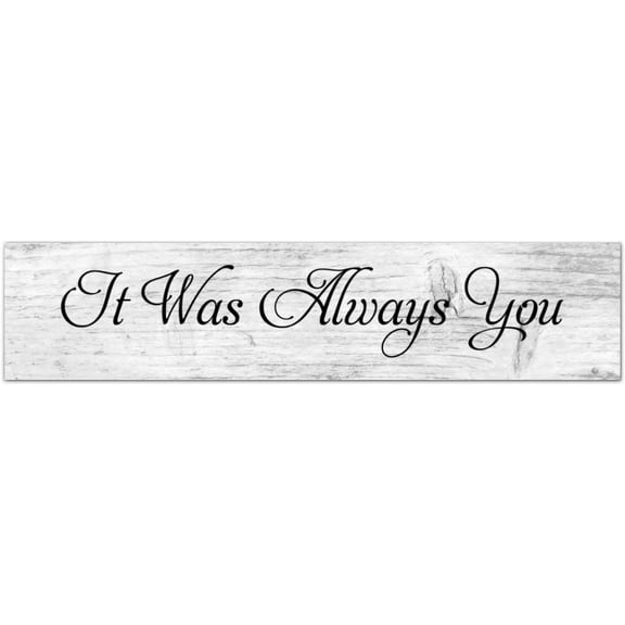 Rustic Wood Sign with Inspirational Quotes It Was Always You Sign Farmhouse Wooden Signs Family Wall Art Decor Wall Hanger for Home Man Cave Door Porch Garden Party 5x10 Inch