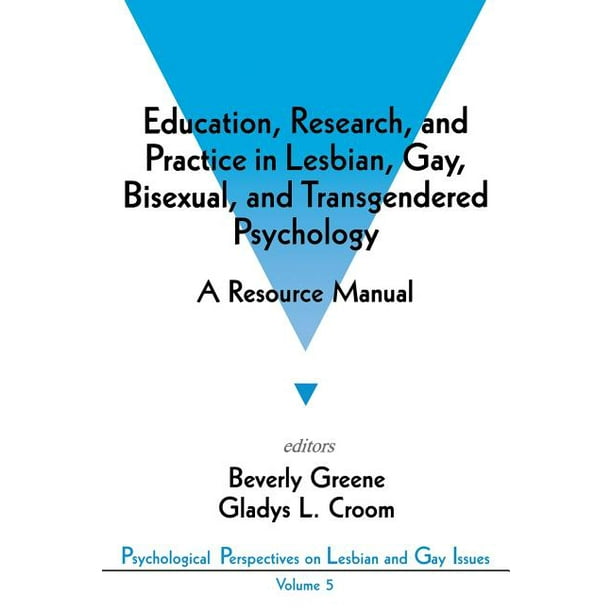 Psychological Perspectives On Lesbian And Gay Issues Education Research And Practice In Lesbian 2068