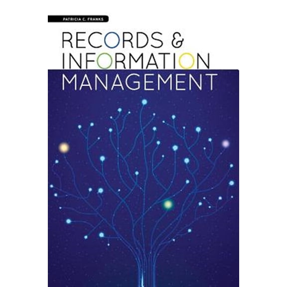 Pre-Owned Records and Information Management (Paperback) 1555709109 9781555709105