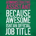 thumbnail image 3 of CafePress - Administrative Assistant T Shirt - Women's Traditional Fit Dark T-Shirt, 3 of 4