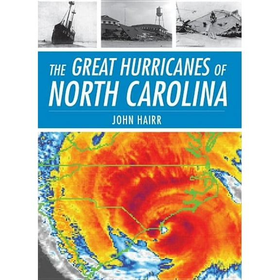 Disaster: The Great Hurricanes of North Carolina (Paperback)